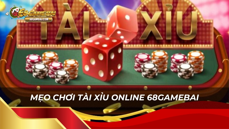 Mẹo chơi tài xỉu online 68 game bài