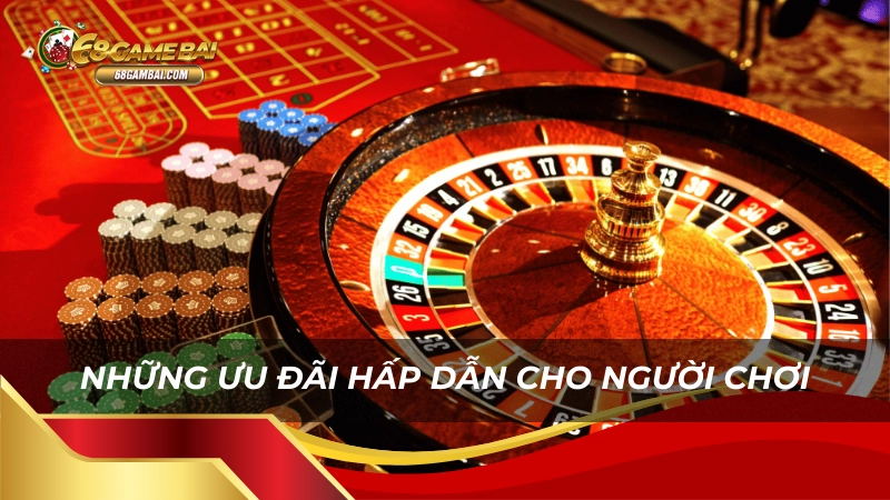 Những ưu đãi hấp dẫn dành cho người chơi tại 68 game bài