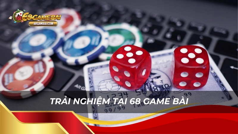 Trải nghiệm tại 68 game bài