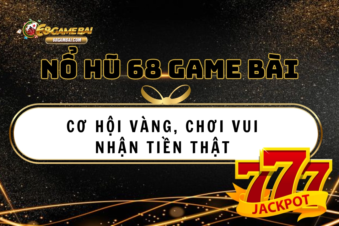 Nổ hũ 68 game bài